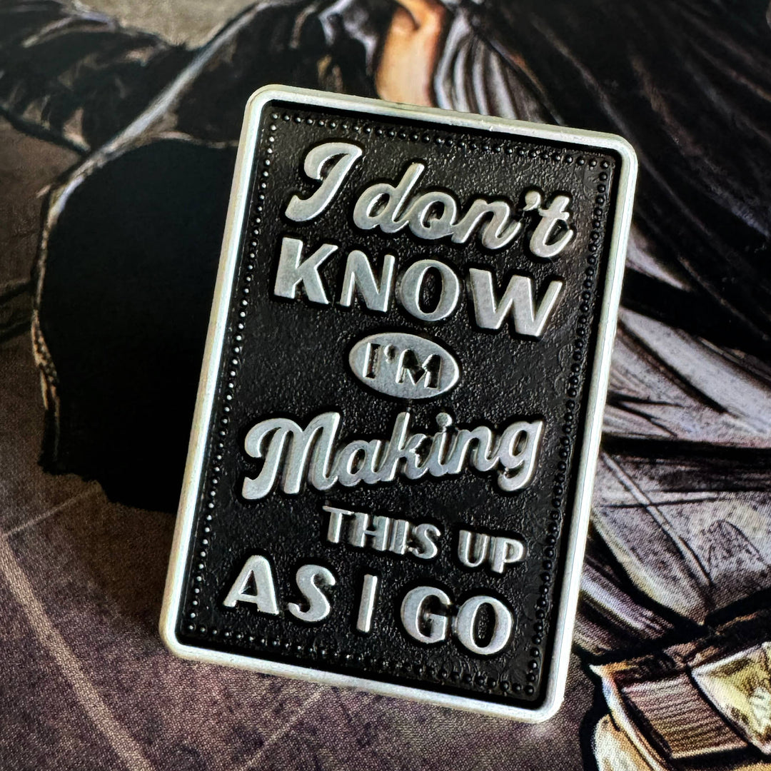 Making This Up As I Go Enamel Pin: Black &amp; Silver