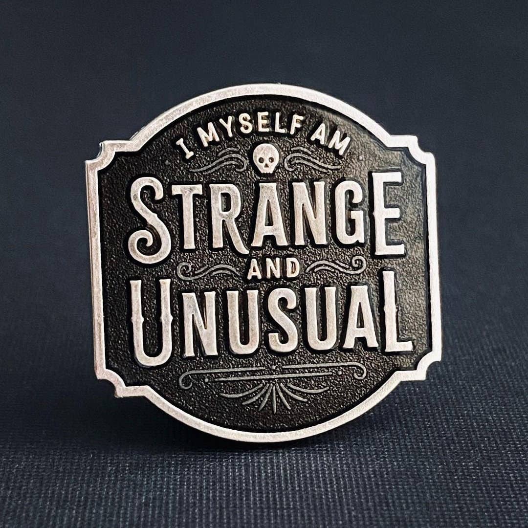 Strange &amp; Unusual Enamel Pin
