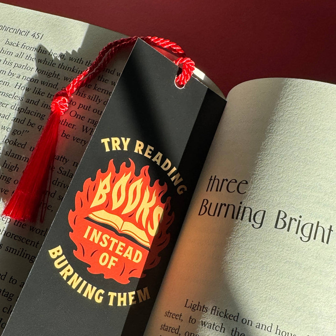 "Try Reading Books Instead of Burning Them" Bookmark